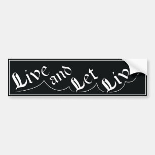 Live and Let Live bumper sticker AA slogan recover
