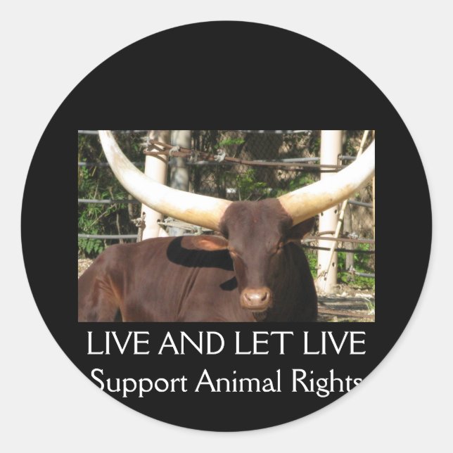 LIVE AND LET LIVE SUPPORT ANIMAL RIGHTS CLASSIC ROUND STICKER (Front)