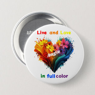 Live And Love In Full Colour 3 Inch Round Button