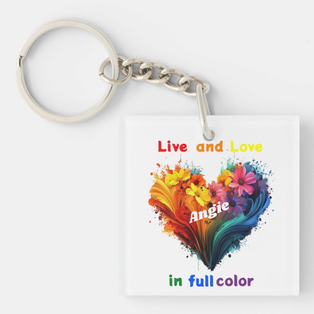 Live And Love In Full Colour Keychain (Front)