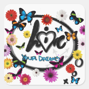 Live and Love Your Dreams Square Sticker