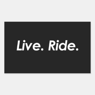 Live and Ride Sticker