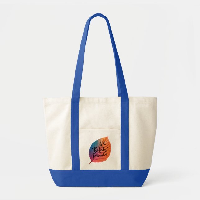 Live Boldly, Tote Proudly Bag (Front)