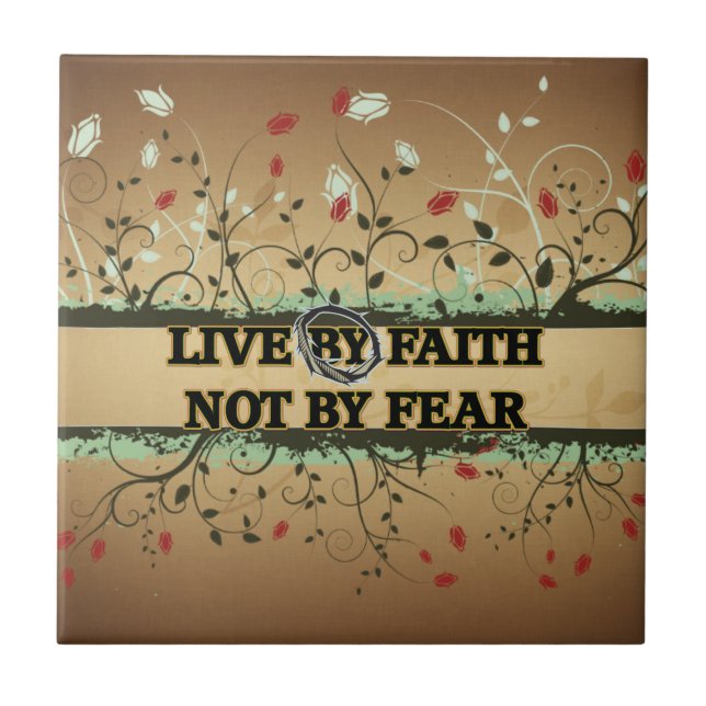 LIVE BY FAITH NOT BY FEAR TILE (Front)