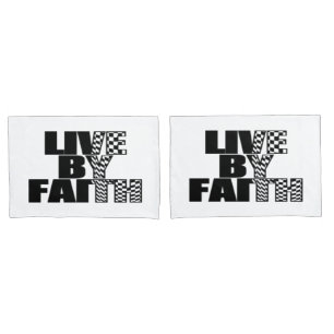 Live By Faith Pillowcases