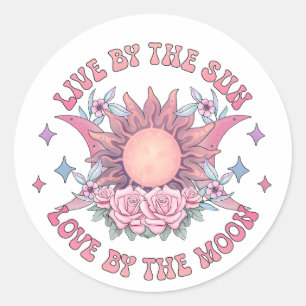 Live By The Sun Love By The Moon Classic Round Sticker