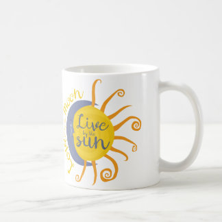 Live by the sun, Love by the moon Coffee Mug