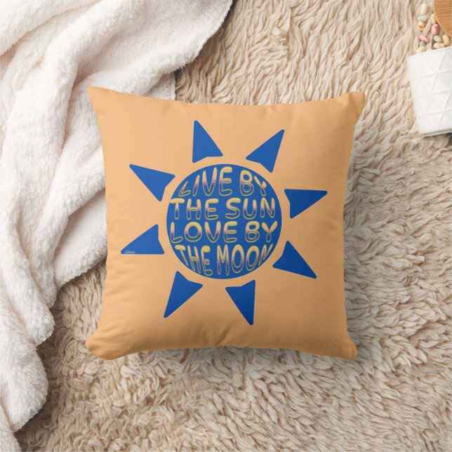 LIVE BY THE SUN LOVE BY THE MOON inspirational     Throw Pillow (Blanket)