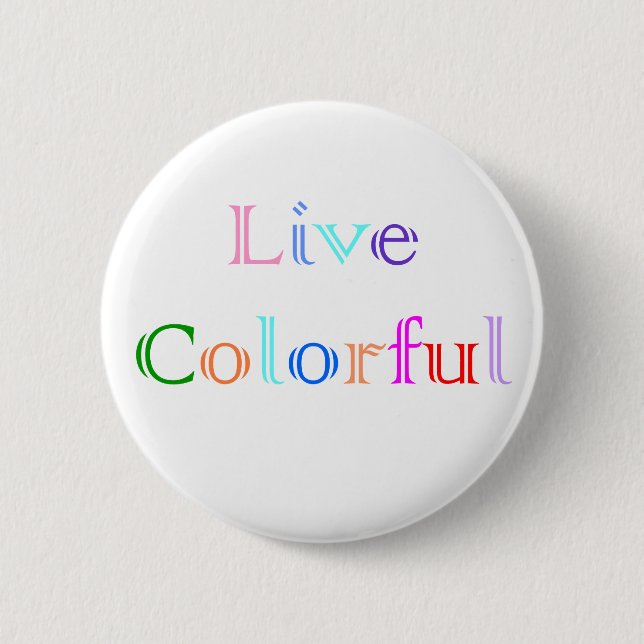 Live Colourful 2 Inch Round Button (Front)