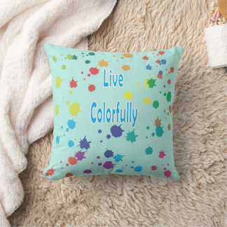 Live Colourfully Modern Paint Splatter Throw Pillo Pillow