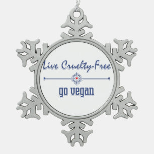 Live Cruelty Free, Go Vegan Snowflake Pewter Christmas Ornament