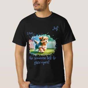 "Live..." Customizable Men's T-Shirt