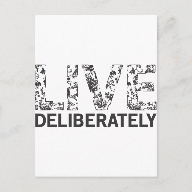 Live Deliberately Postcard (Front)