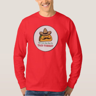 Live each day like it's Taco Tuesday T-Shirt