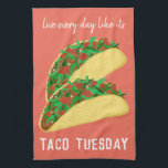 Live Every Day Like It's TACO TUESDAY red Kitchen Towel<br><div class="desc">Decorate your kitchen with this fun taco towel. Makes a great housewarming or anniversary gift! 
You can customize it and add text too.
Check my shop for lots more colours and patterns plus matching kitchen stuff!</div>