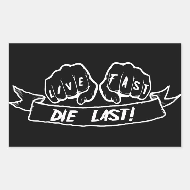 Live Fast Die Last Sticker (Front)