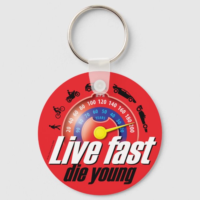 Live Fast Die Young Keychain (Front)