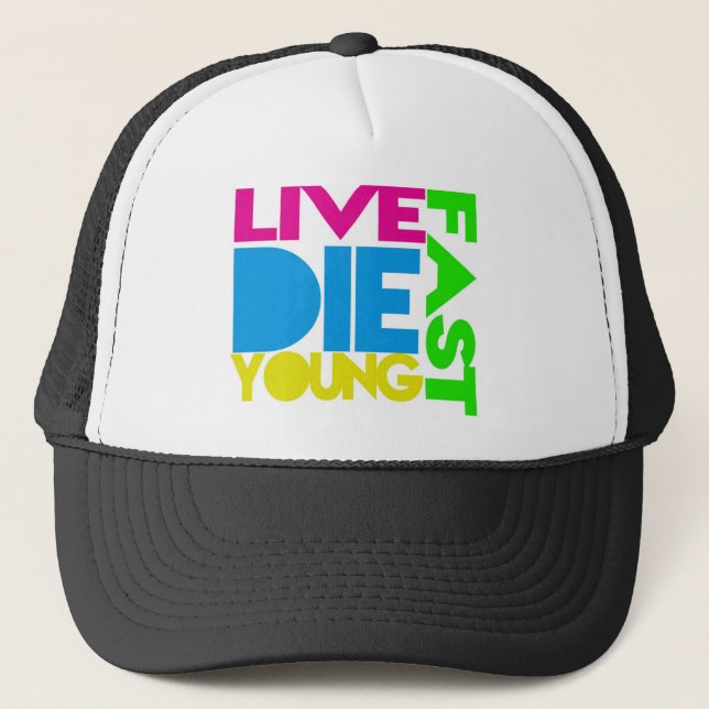 Live fast die young trucker hat (Front)