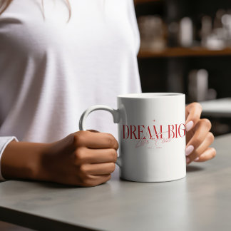 Live Fast Dream Big Inspirational Coffee Mug