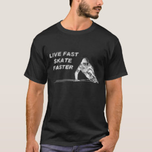 Live fast skate faster dark t-shirt