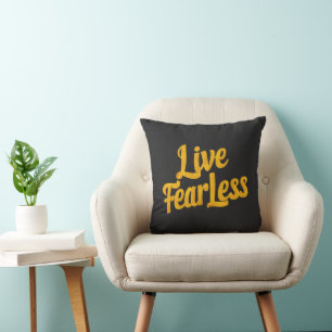 Live Fearless - Motivation Throw Pillow