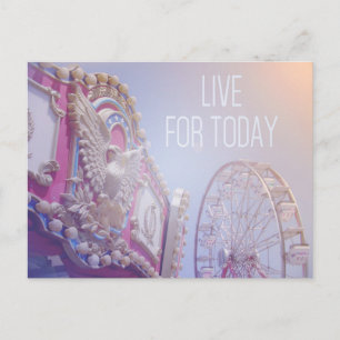 Live For Today - Carnival Postcard