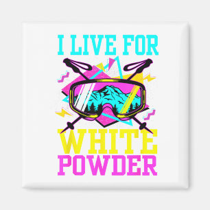 Live for white powder 80s 90s retro skiing magnet