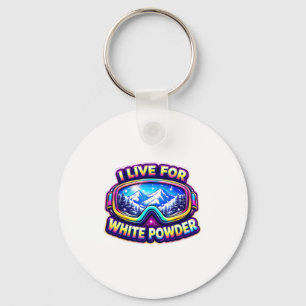 Live for white powder skiing skier snowboarding keychain