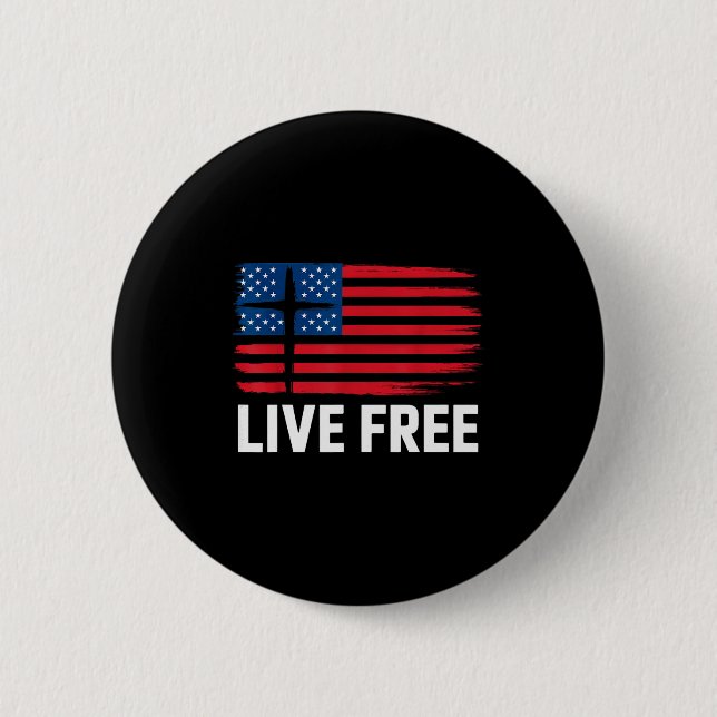 Live Free  2 Inch Round Button (Front)