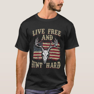 Live Free And Hunt Hard Patriotic Hunting Usa  T-Shirt