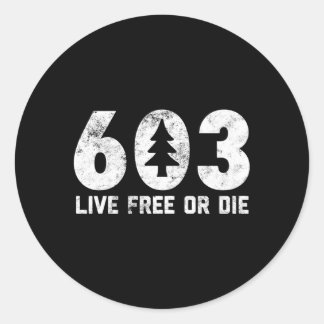 Live Free Or Die 603 Tree Nh Area Code Classic Round Sticker