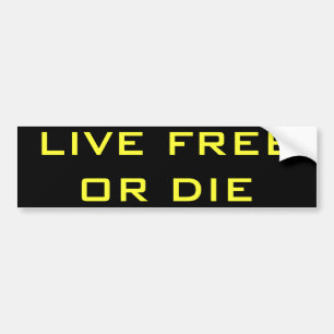 live free or die bumper sticker