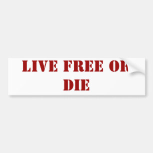 LIVE FREE OR DIE BUMPER STICKER