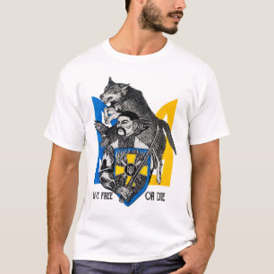 Live-free Or Die Cossack Warrior Ukraine Flag  T-Shirt