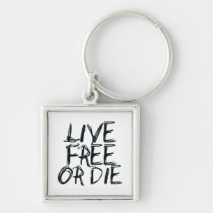 Live free or Die Keychain