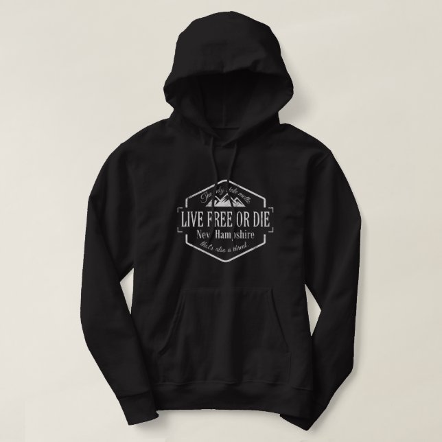 Live free or die New Hampshire NH 603 state motto  Hoodie (Design Front)