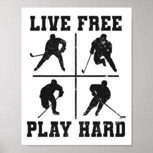 Live Free Play Hard Funny Ice Hockey Lover Players Poster