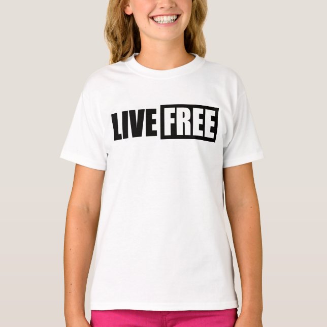 LIVE FREE T-Shirt (Front)