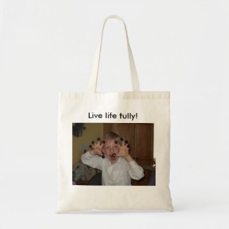 Live Fully! Tote Bag