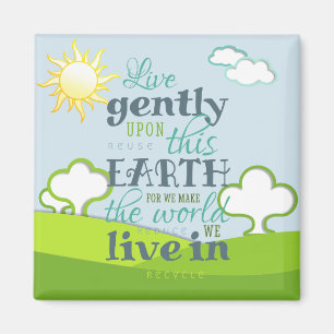 Live Gently Upon this Earth… Magnet
