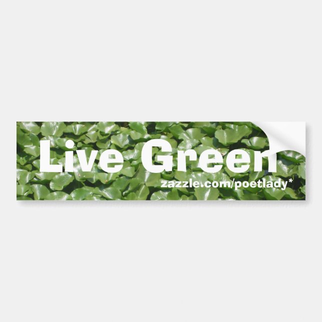 Live Green Bumper Sticker (Front)