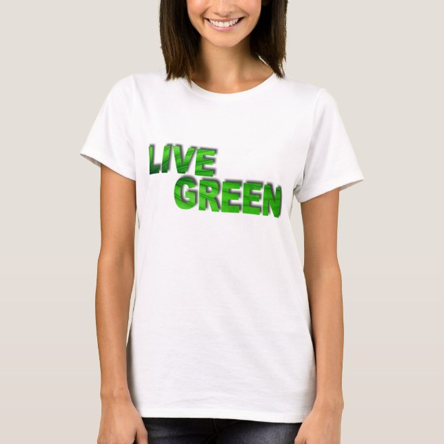 Live Green T-Shirt (Front)