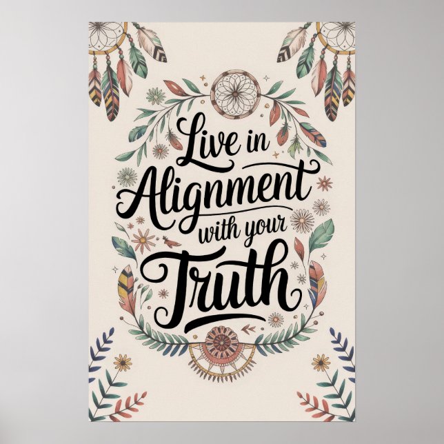 Live in alignment with your truth Boho Design Poster (Front)