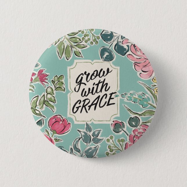 Live in Bloom | Grow With Grace 2 Inch Round Button (Front)