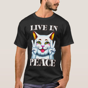 Live In Peace Cat Social Society Acceptence Love S T-Shirt