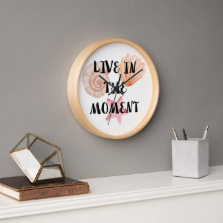 Live in the Moment Inspirational Clock