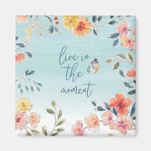 Live In The Moment - Nature's Bliss Magnet
