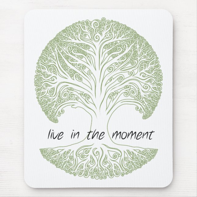 Live in the Moment Tree Mouse Pad (Front)