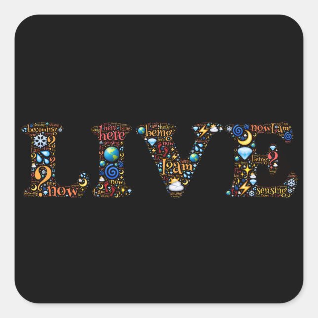 Live In The Present Inspirational Word Art    Square Sticker (Front)