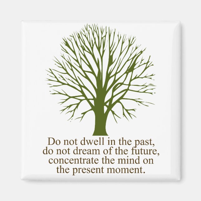 Live in the Present Moment Magnet (Front)